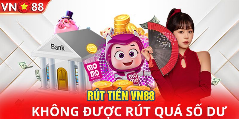 hướng dẫn rút tiền vn88